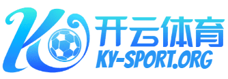 开云·体育(kaiyun)官方网站_KAIYUNSPORT